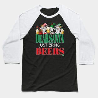 Funny Dear Santa Just Bring Beers Gnomes Office Party Beer Baseball T-Shirt